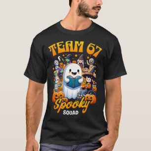 Team 67 Spooky Squad Funny Six Seven Meme 6 7 Hall T-Shirt
