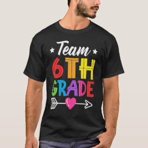 Team 6th Grade Teacher Student Kid Back To School  T-Shirt