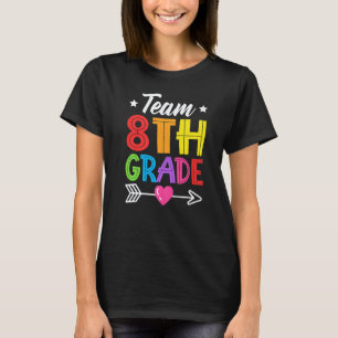 Team 8th Grade Teacher Student Kid Back To School T-Shirt