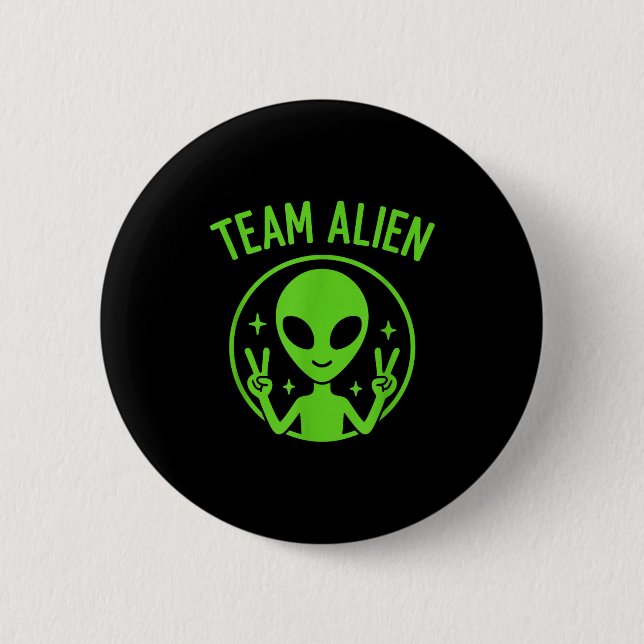 Team Alien – Funny Green Extraterrestrial Peace Si 2 Inch Round Button (Front)