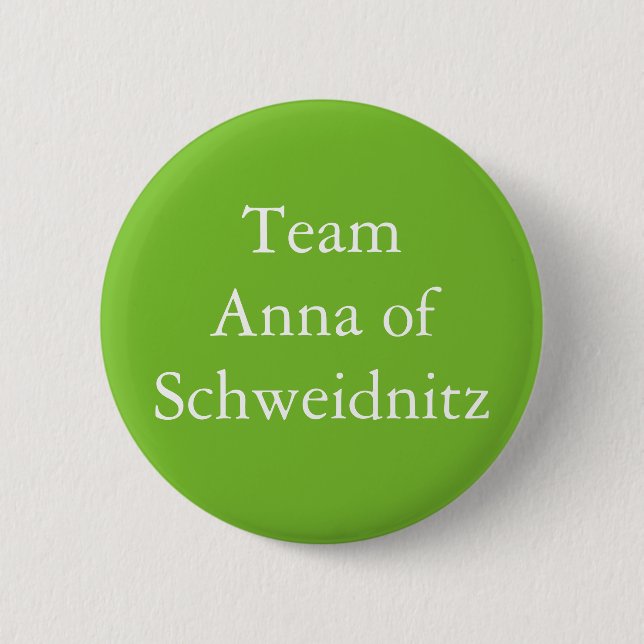 Team Anna of Schweidnitz 2 Inch Round Button (Front)