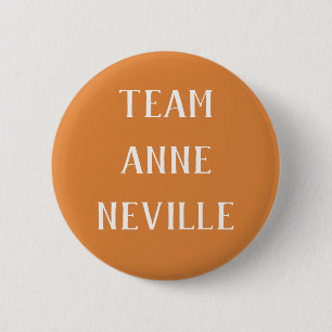 Team Anne Neville 2 Inch Round Button