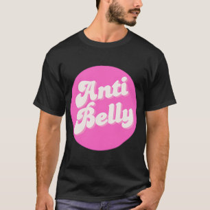 Team Anti Belly - TSITP T-Shirt