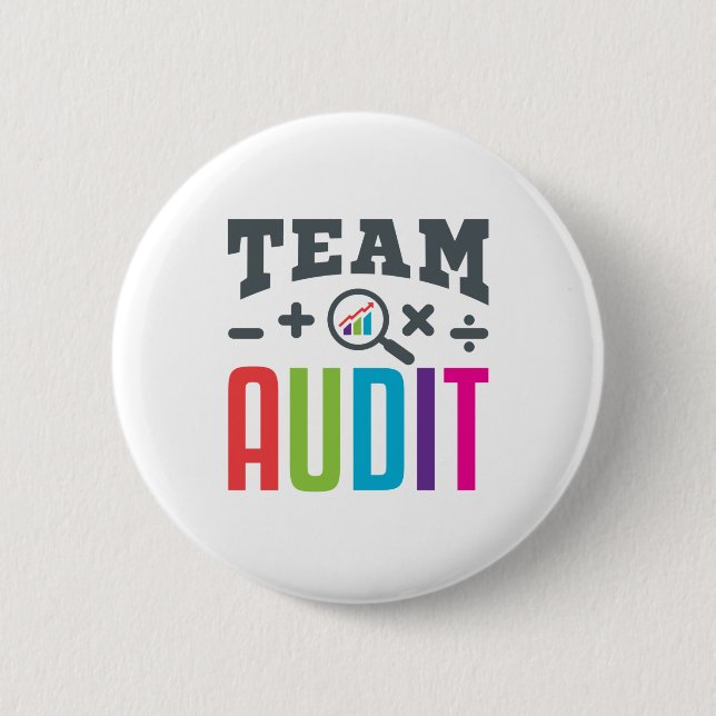 Team Audit Auditor Auditing Group Accountant 2 Inch Round Button (Front)