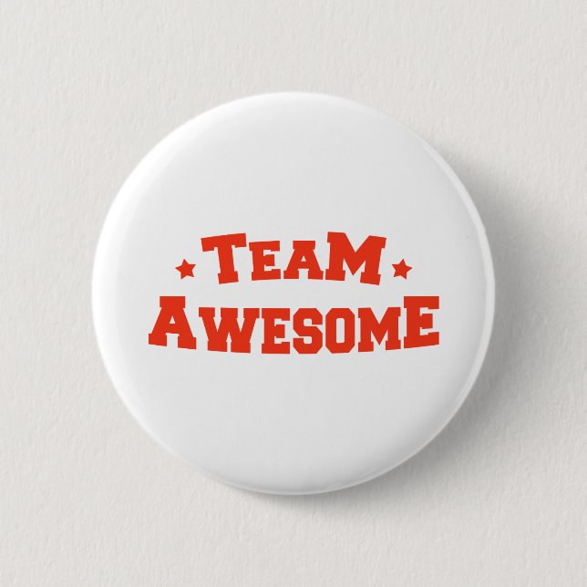 Team Awesome 2 Inch Round Button (Front)