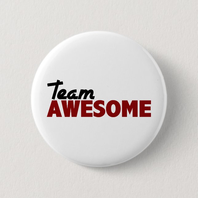 Team Awesome 2 Inch Round Button (Front)