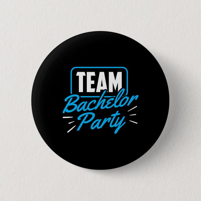 Team Bachelor Party Bride Groom 1  2 Inch Round Button (Front)