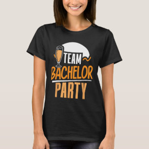 Team Bachelor Party Bride Groom T-Shirt