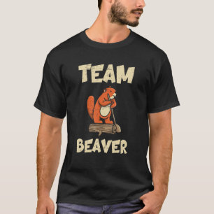 Team Beaver for a Wood Animal T-Shirt