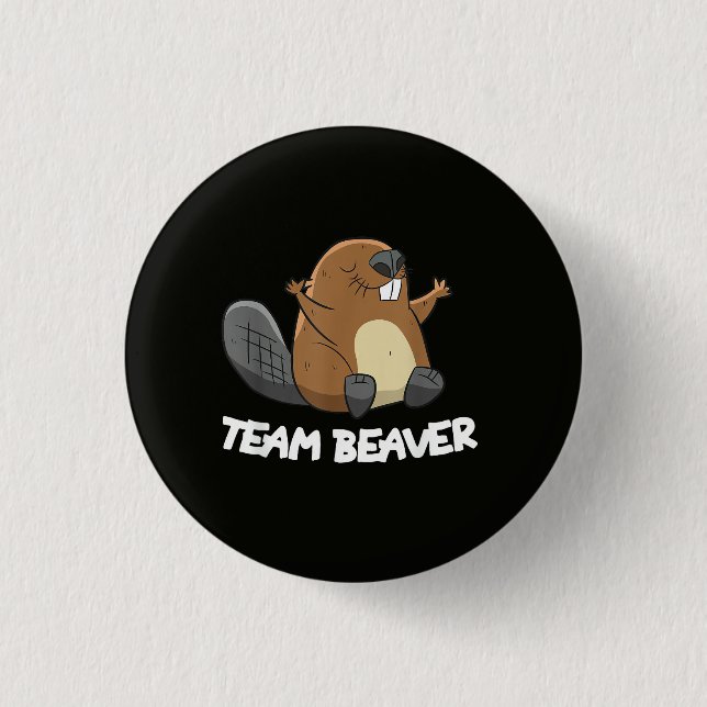 Team Beaver Funny Beaver 1 Inch Round Button (Front)