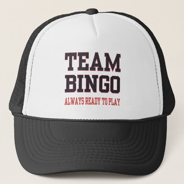 Team Bingo - Always Ready To Play Trucker Hat (Front)