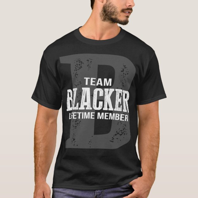 Team BLACKER Lifetime Member T-Shirt (Front)