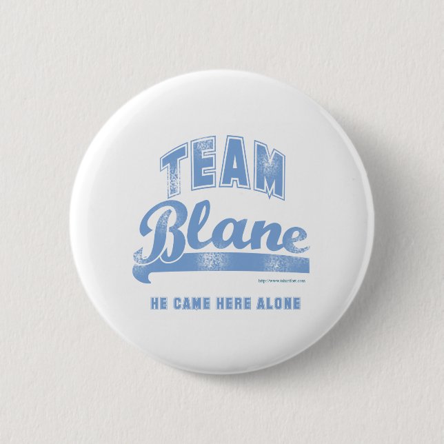 Team Blane 2 Inch Round Button (Front)