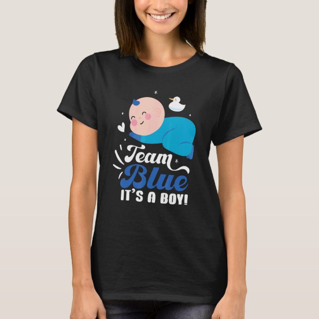 Team Blue It's A Boy Pregnancy Baby Gender Reveal T-Shirt (Front)