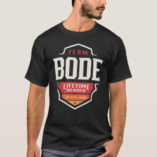 Team Bode Lifetime Member Funny Name Bode T-Shirt