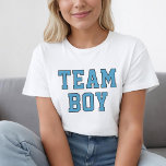 Team Boy Blue Baby Gender Reveal Party T-Shirt<br><div class="desc">Light blue sporty "Team Boy" ladies tee shirt design in sporty lettering</div>