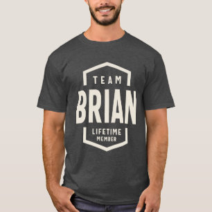 Team Brian Lifetime Member Brian Name T-Shirt