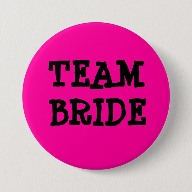 TEAM BRIDE 3 INCH ROUND BUTTON (Front)