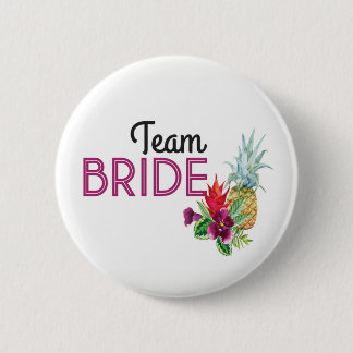 Team Bride Aloha Badges Bachelorette Pineapple 2 Inch Round Button