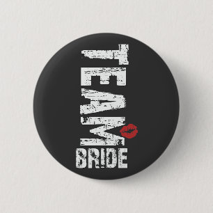 Team Bride Big Grunge Text 2 Inch Round Button