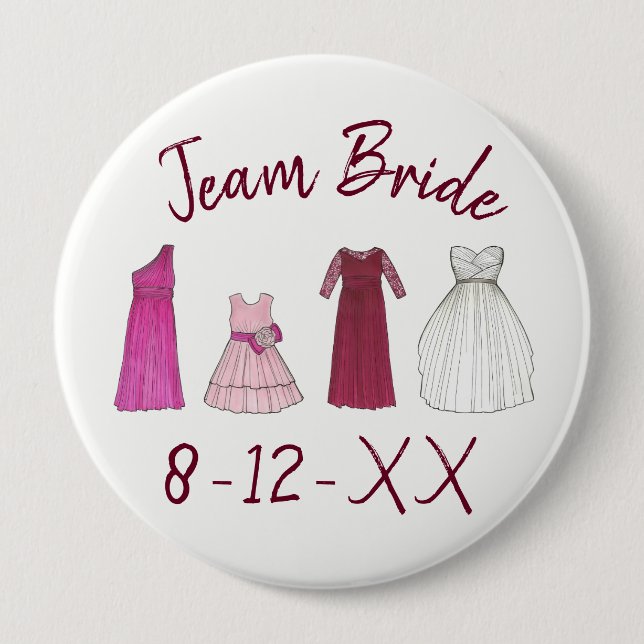 TEAM BRIDE Bridal Party Bridesmaid Flowergirl Gown 4 Inch Round Button (Front)