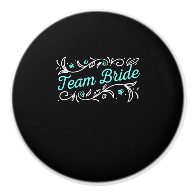 Team Bride Ceramic Knob (Front)