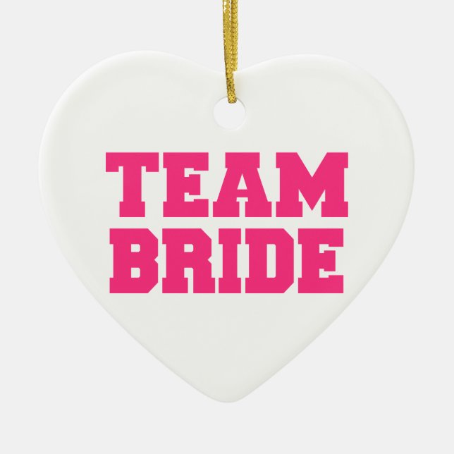 Team Bride Ceramic Ornament (Front)