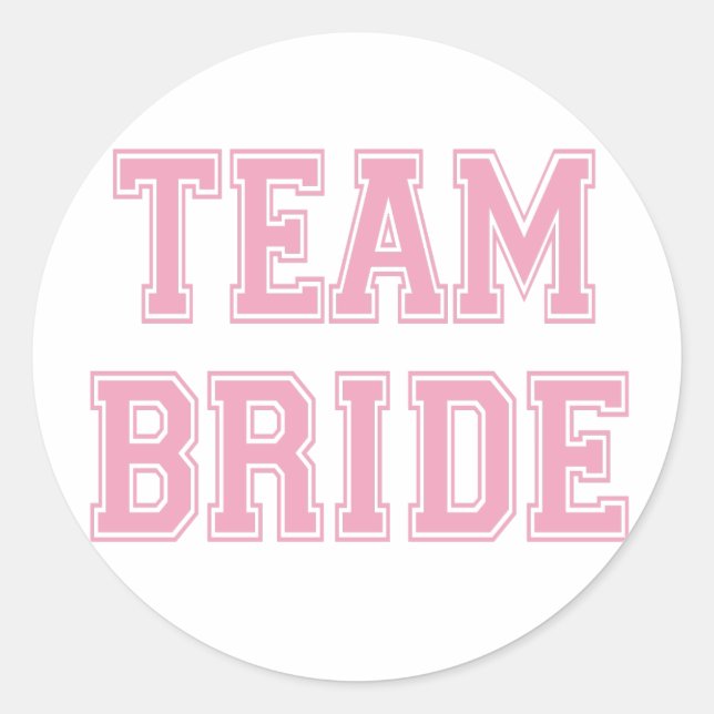 Team Bride Classic Round Sticker (Front)