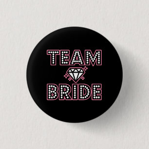 Team Bride diamond Bridesmaid buttons