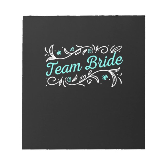 Team Bride Notepad (Front)