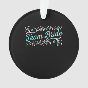 Team Bride Ornament