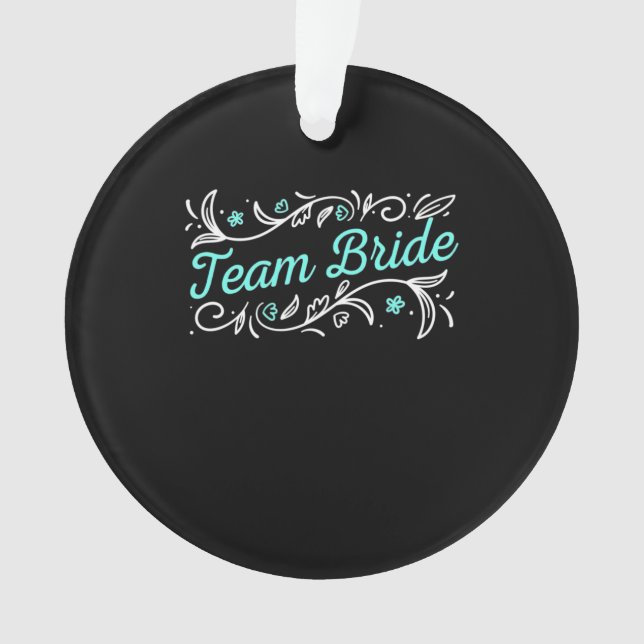 Team Bride Ornament (Front)