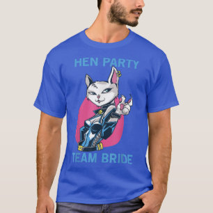 Team Bride Party Kitten Girls Hen Party  T-Shirt