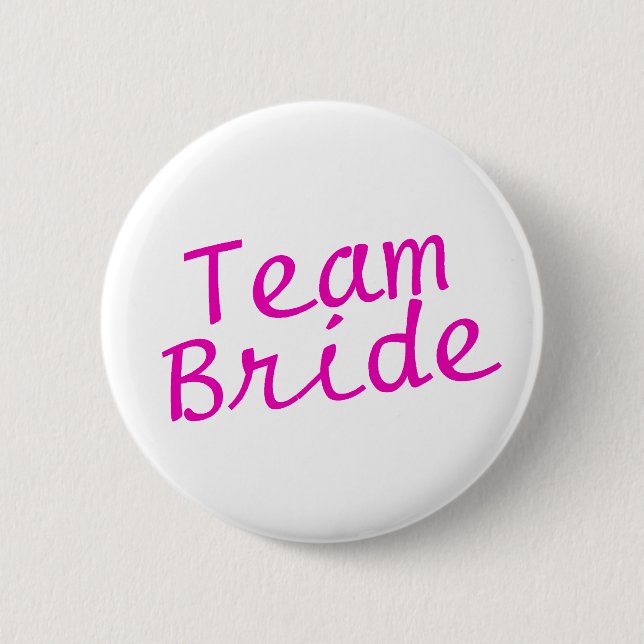 Team Bride Pink 2 Inch Round Button (Front)