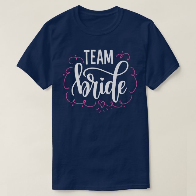 Team Bride  Pink Heart  T-Shirt (Design Front)