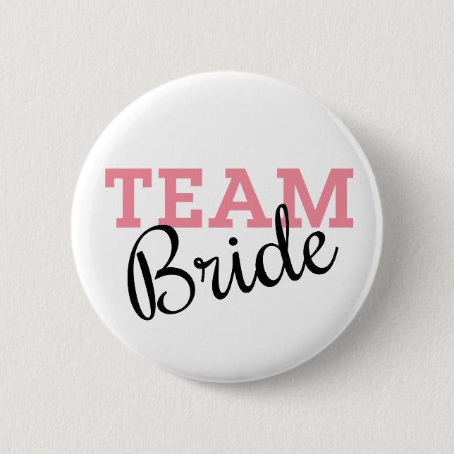 Team Bride Pink Script 2 Inch Round Button (Front)