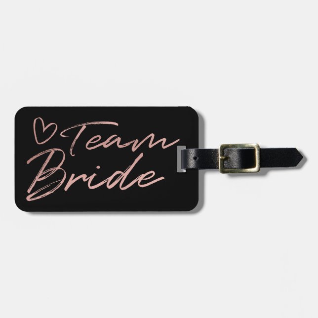 Team Bride - Rose Gold faux foil luggage tag (Front Horizontal)