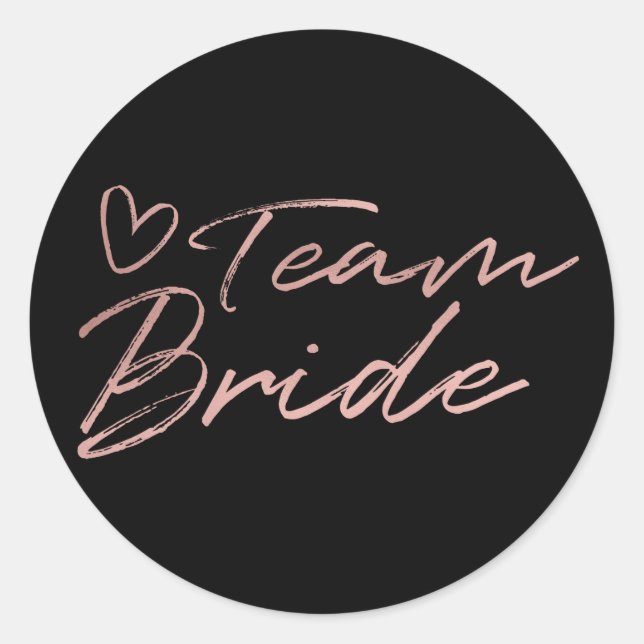 Team Bride - Rose Gold faux foil sticker (Front)