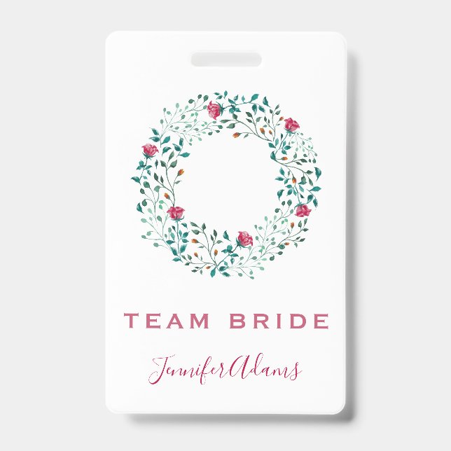 Team Bride Rustic Floral & Greenery Wreath Wedding Badge (Front)