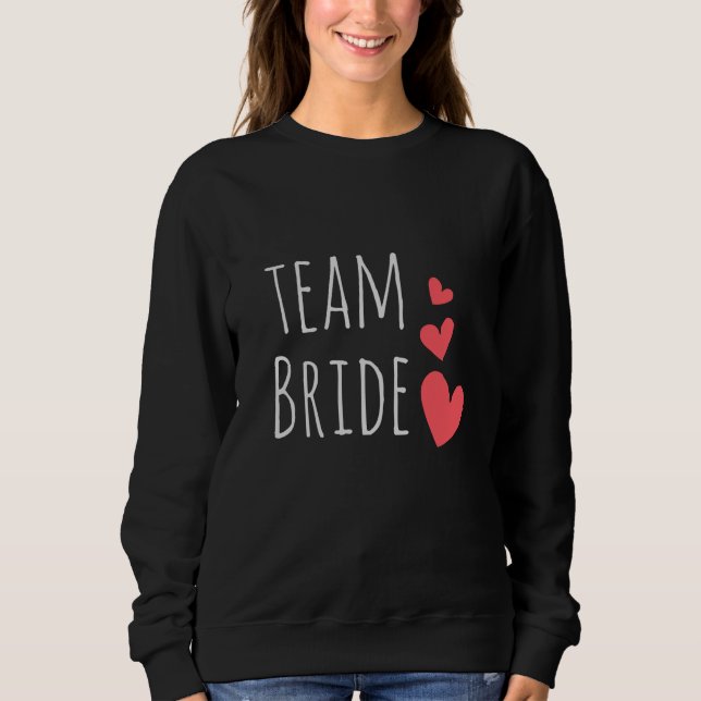 Team Bride Sweatshirt (Front)