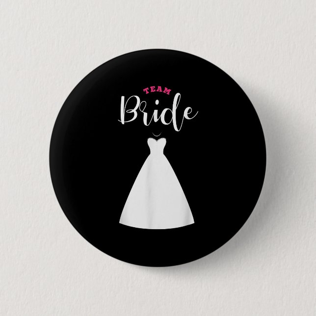 Team Bride Team Groom Bachelor Party Wedding  2 Inch Round Button (Front)