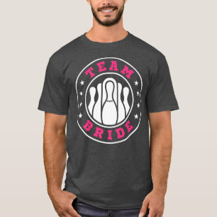 Team Bride Team Groom Bowling Bachelor Party Weddi T-Shirt