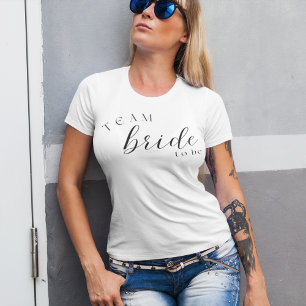Team Bride To Be Bachelorette Party T-Shirt
