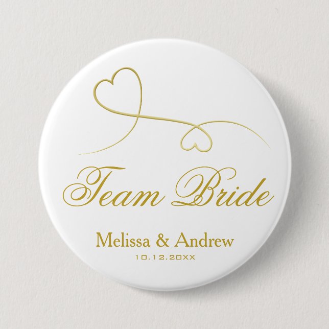 Team Bride | Two Gold Hearts Wedding / Bridesmaids 3 Inch Round Button (Front)