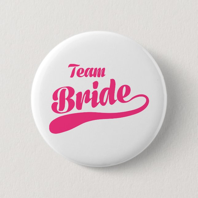 Team Bride Wedding 2 Inch Round Button (Front)