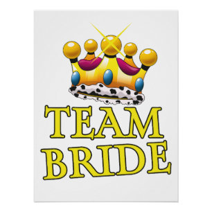 Team Bride wedding crown Poster