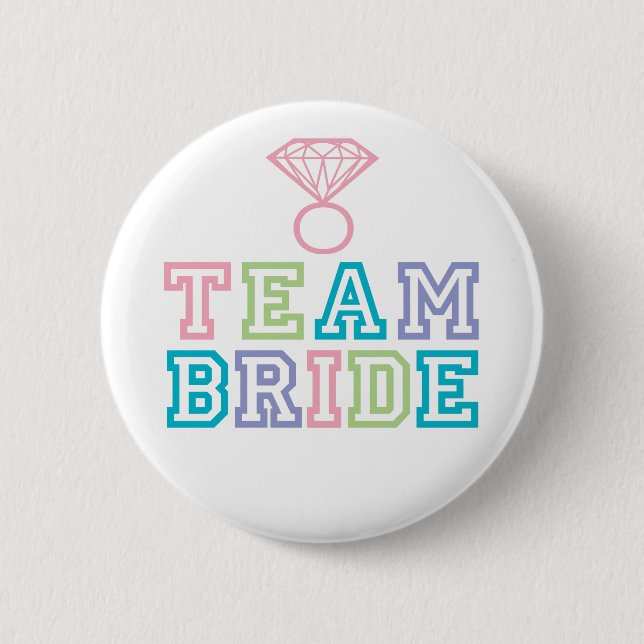 Team Bride with Diamond Ring 2 Inch Round Button (Front)