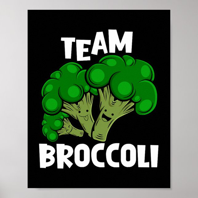 Team Broccoli Vegan Vegetarian Vegetable Lover Poster (Front)