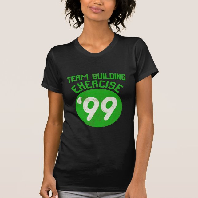 Team Building Exercise '99 T-Shirt (Front)