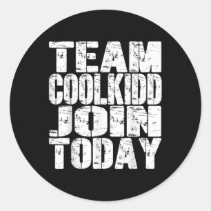 Team C00lkidd Join Today Funny Trending Quote Wome Classic Round Sticker